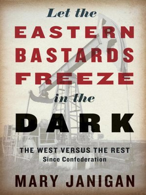 cover image of Let the Eastern Bastards Freeze in the Dark